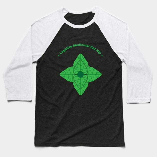 Legalize Medicinal Cat Nip Baseball T-Shirt by andrewred